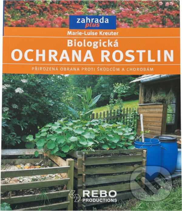 Kniha: Biologická ochrana rostlin (Marie-Luise Kreuter). , 2002 Kniha: Biologická ochrana rostlin (Marie-Luise Kreuter). , 2002