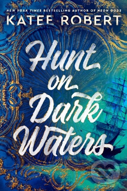 Kniha: Hunt on Dark Waters (Katee Robert). Berkley Books, 2023 Kniha: Hunt on Dark Waters (Katee Robert). Berkley Books, 2023