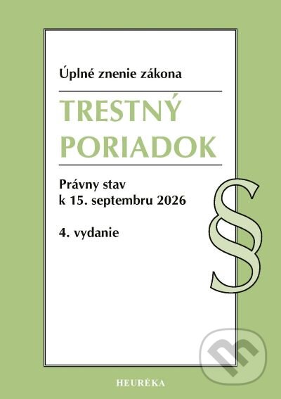 Kniha: Trestný poriadok (Heuréka). Heuréka, 2026 Kniha: Trestný poriadok (Heuréka). Heuréka, 2026