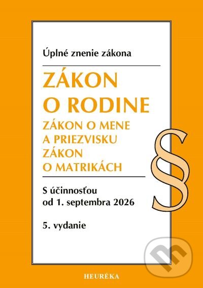 Kniha: Zákon o rodine (Heuréka). Heuréka, 2026 Kniha: Zákon o rodine (Heuréka). Heuréka, 2026