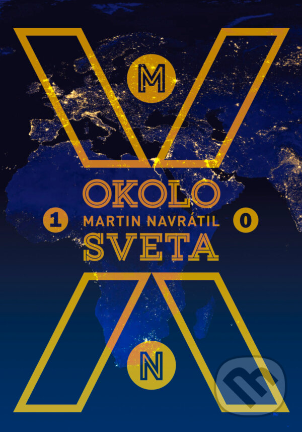 Kniha: Okolo sveta 10 (Martin Navrátil). Ultimo Press, 2026 Kniha: Okolo sveta 10 (Martin Navrátil). Ultimo Press, 2026