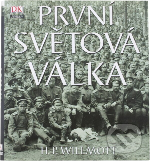 Kniha: První světová válka (H.P. Willmott, H. P. Willmott a H.P. Willmott; Gary Ombler). , 2004 Kniha: První světová válka (H.P. Willmott, H. P. Willmott a H.P. Willmott; Gary Ombler). , 2004
