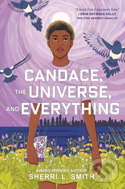 Kniha: Candace, the Universe, and Everything (Sherri L. Smith). , 2026 Kniha: Candace, the Universe, and Everything (Sherri L. Smith). , 2026