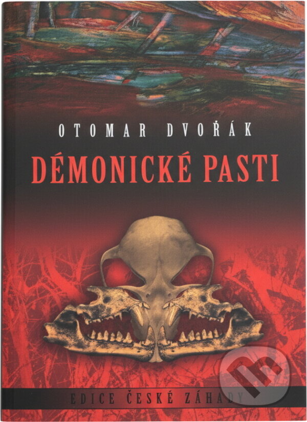 Kniha: Démonické pasti (Otomar Dvořák). XYZ, 2008 Kniha: Démonické pasti (Otomar Dvořák). XYZ, 2008