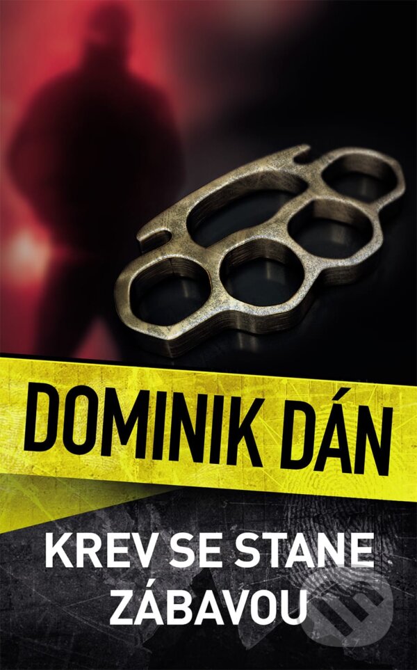 Kniha: Krev se stane zábavou (Dominik Dán). Slovart CZ, 2026 Kniha: Krev se stane zábavou (Dominik Dán). Slovart CZ, 2026