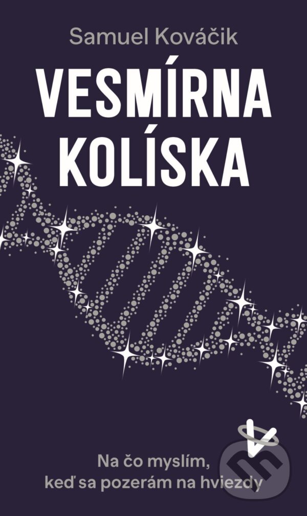 E-kniha: Vesmírna kolíska (Samuel Kováčik). Slovart, 2026 E-kniha: Vesmírna kolíska (Samuel Kováčik). Slovart, 2026