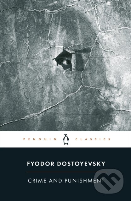 Kniha: Crime and Punishment (Fyodor Dostoyevsky). Penguin Books, 2003 Kniha: Crime and Punishment (Fyodor Dostoyevsky). Penguin Books, 2003