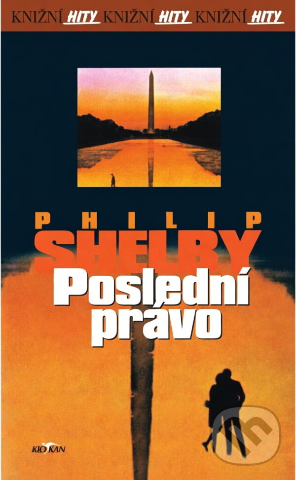 Kniha: Poslední právo (Philip Shelby). Alpress, 2003 Kniha: Poslední právo (Philip Shelby). Alpress, 2003