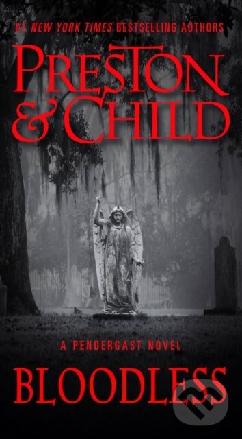 Kniha: Bloodless (Douglas Preston a Lincoln Child). Grand Central Publishing, 2021 Kniha: Bloodless (Douglas Preston a Lincoln Child). Grand Central Publishing, 2021