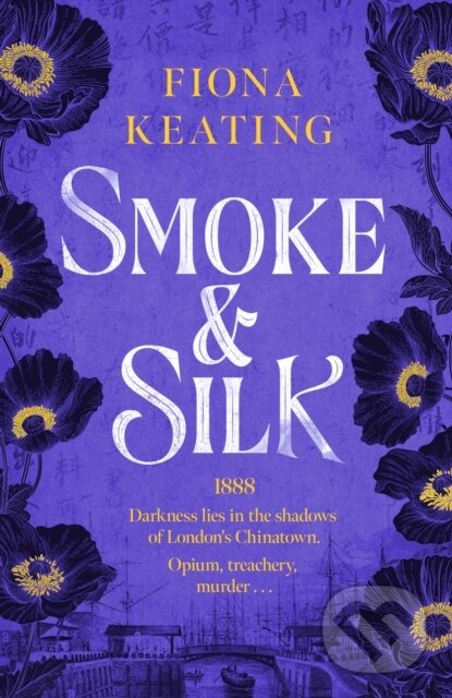 Kniha: Smoke and Silk (Fiona Keating). Mountain Leopard Press, 2025 Kniha: Smoke and Silk (Fiona Keating). Mountain Leopard Press, 2025