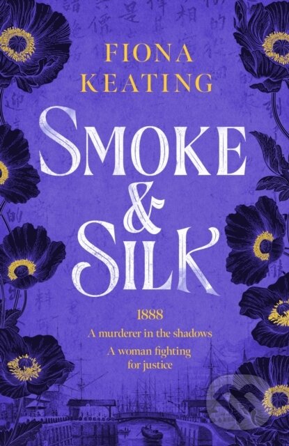 Kniha: Smoke and Silk (Fiona Keating). Mountain Leopard Press, 2025 Kniha: Smoke and Silk (Fiona Keating). Mountain Leopard Press, 2025