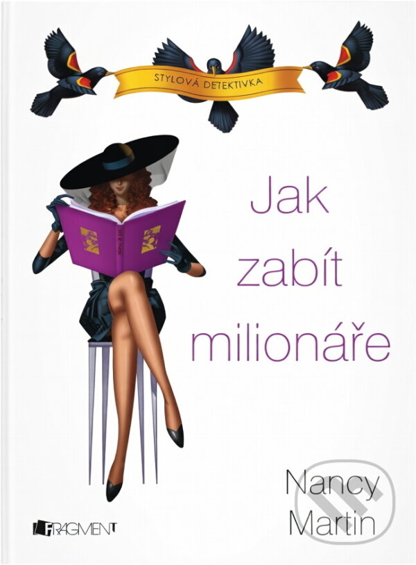 Kniha: Jak zabít milionáře (Nancy Martin). Fragment, 2012 Kniha: Jak zabít milionáře (Nancy Martin). Fragment, 2012