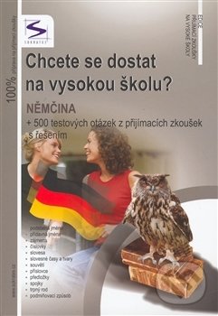 Kniha: Chcete se dostat na vysokou školu? Nemčina (Soňa Balušková). Institut vzdělávání Sokrates, 2007 Kniha: Chcete se dostat na vysokou školu? Nemčina (Soňa Balušková). Institut vzdělávání Sokrates, 2007