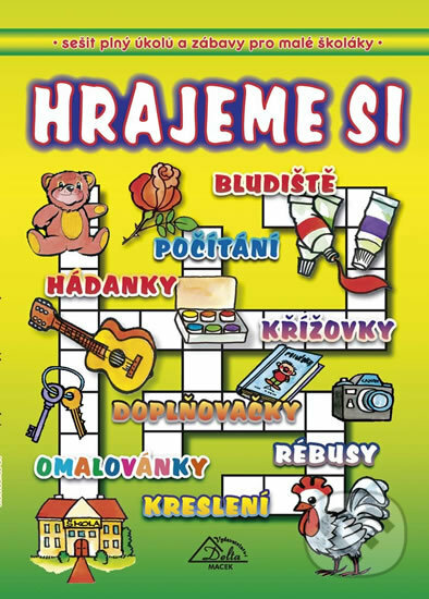 Kniha: Hrajeme si (Delta Macek). Delta Macek, 2010 Kniha: Hrajeme si (Delta Macek). Delta Macek, 2010