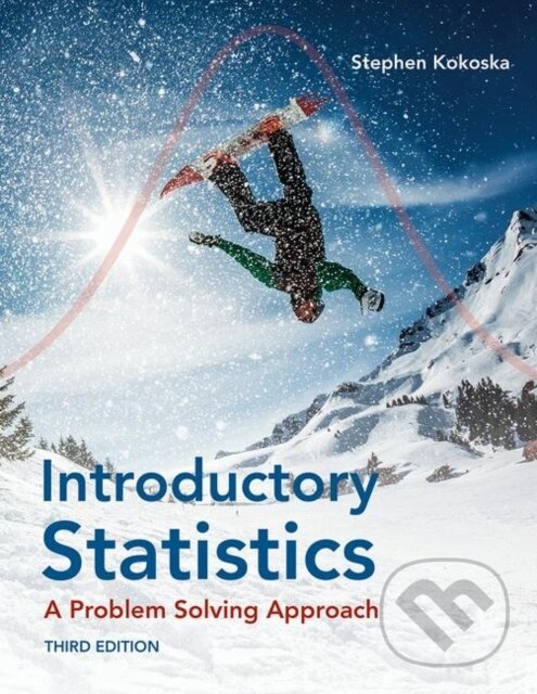 Kniha: Introductory Statistics: A Problem-Solving Approach (Stephen Kokoska). W.H. Freeman, 2019 Kniha: Introductory Statistics: A Problem-Solving Approach (Stephen Kokoska). W.H. Freeman, 2019