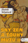 Kniha: Sny žen a touhy mužů II (Zbyšek Štěpánek). Dauphin, 2006 Kniha: Sny žen a touhy mužů II (Zbyšek Štěpánek). Dauphin, 2006