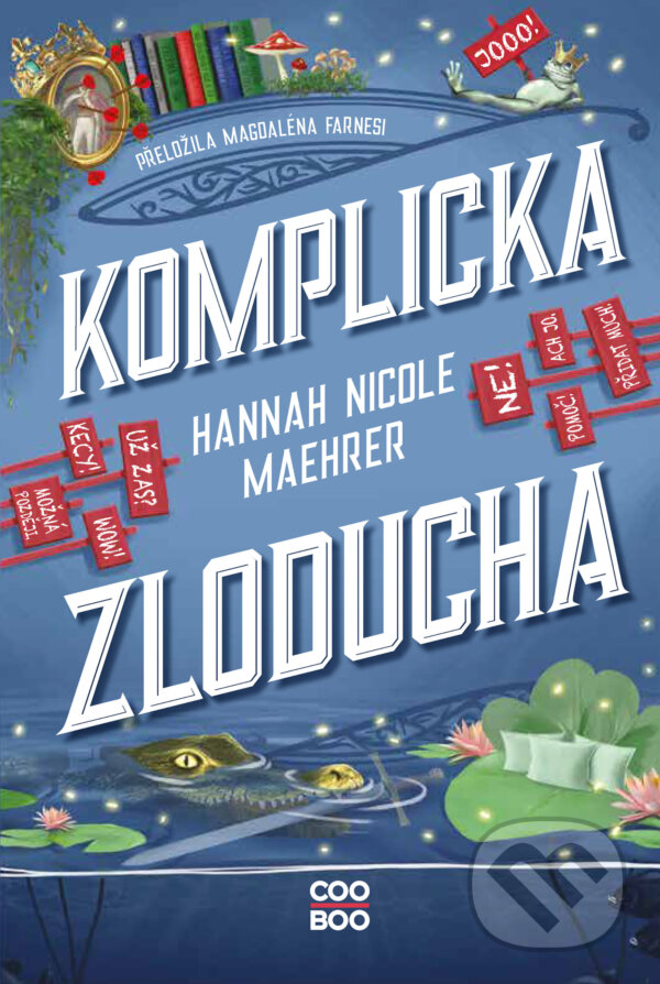 E-kniha: Komplicka Zloducha (Hannah Nicole Maehrer). CooBoo CZ, 2026 E-kniha: Komplicka Zloducha (Hannah Nicole Maehrer). CooBoo CZ, 2026