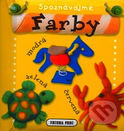 Kniha: Spoznávajme farby (Viktoria Print). Viktoria Print, 2007 Kniha: Spoznávajme farby (Viktoria Print). Viktoria Print, 2007