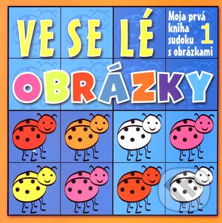 Kniha: Veselé obrázky 1 (Arkus). Arkus, 2007 Kniha: Veselé obrázky 1 (Arkus). Arkus, 2007