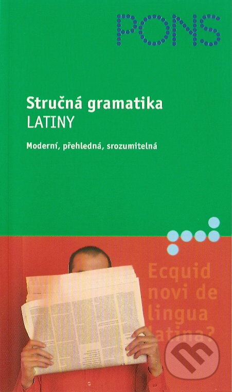 Kniha: Stručná gramatika latiny (Helmut Schareika). Klett, 2007 Kniha: Stručná gramatika latiny (Helmut Schareika). Klett, 2007