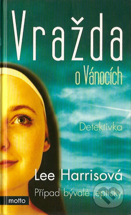 Kniha: Vražda o Vánocích (Lee Harrisová). Motto, 2007 Kniha: Vražda o Vánocích (Lee Harrisová). Motto, 2007