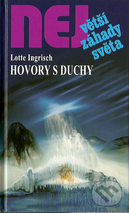 Kniha: Hovory s duchy (Lotte Ingrisch). Dialog, 2007 Kniha: Hovory s duchy (Lotte Ingrisch). Dialog, 2007