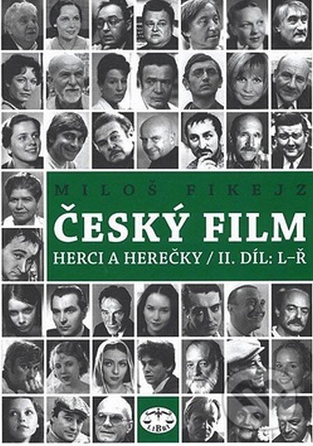Kniha: Český film II (Miloš Fikejz). Libri, 2007 Kniha: Český film II (Miloš Fikejz). Libri, 2007