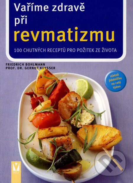 Kniha: Vaříme zdravě při revmatizmu (Friedrich Bohlmann a Gernot Keysser). Vašut, 2007 Kniha: Vaříme zdravě při revmatizmu (Friedrich Bohlmann a Gernot Keysser). Vašut, 2007