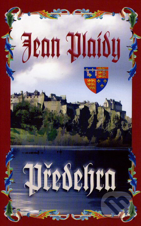 Kniha: Předehra (Jean Plaidy). Baronet, 2007 Kniha: Předehra (Jean Plaidy). Baronet, 2007