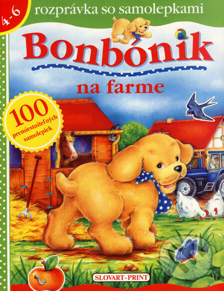Kniha: Bonbónik na farme (Slovart Print). Slovart Print, 2007 Kniha: Bonbónik na farme (Slovart Print). Slovart Print, 2007