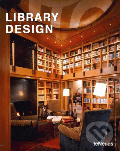 Kniha: Library Design (Te Neues). Te Neues, 2007 Kniha: Library Design (Te Neues). Te Neues, 2007