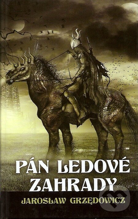 Kniha: Pán ledové zahrady 1 (Jaroslaw Grzedowicz). Triton, 2007 Kniha: Pán ledové zahrady 1 (Jaroslaw Grzedowicz). Triton, 2007
