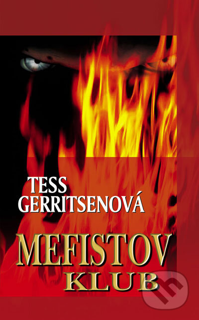 Kniha: Mefistov klub (Tess Gerritsen). Ikar, 2007 Kniha: Mefistov klub (Tess Gerritsen). Ikar, 2007