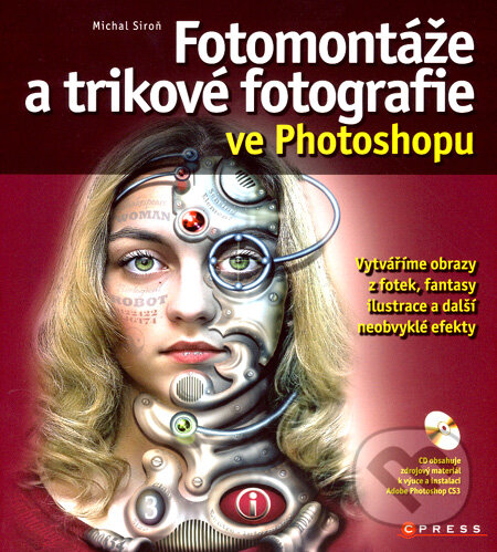 Kniha: Fotomontáže a trikové fotografie ve Photoshopu (Michal Siroň). Computer Press, 2007 Kniha: Fotomontáže a trikové fotografie ve Photoshopu (Michal Siroň). Computer Press, 2007