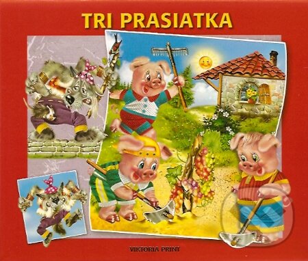 Kniha: Tri prasiatka (Viktoria Print). Viktoria Print, 2007 Kniha: Tri prasiatka (Viktoria Print). Viktoria Print, 2007