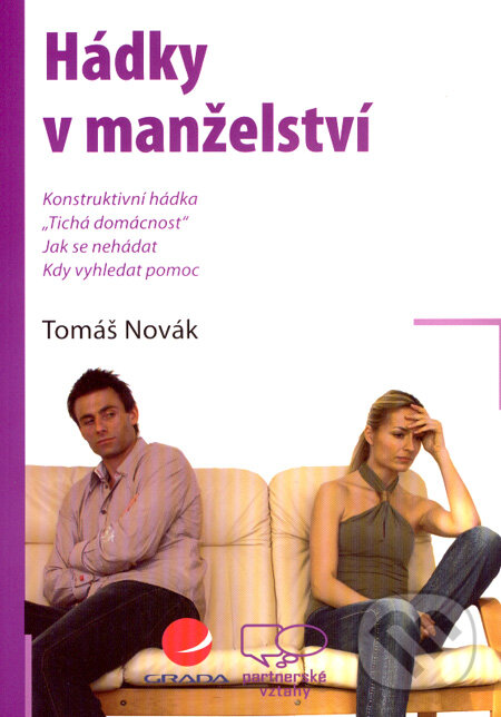 Kniha: Hádky v manželství (Tomáš Novák). Grada, 2007 Kniha: Hádky v manželství (Tomáš Novák). Grada, 2007
