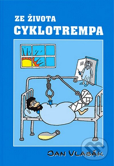 Kniha: Ze života cyklotrempa (Jan Vlasák). Cykloknihy, 2007 Kniha: Ze života cyklotrempa (Jan Vlasák). Cykloknihy, 2007