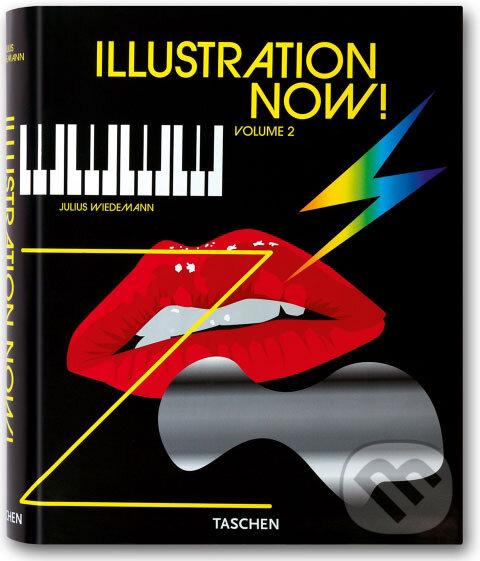 Kniha: Illustration Now! Volume 2 (Julius Wiedemann). Taschen, 2007 Kniha: Illustration Now! Volume 2 (Julius Wiedemann). Taschen, 2007