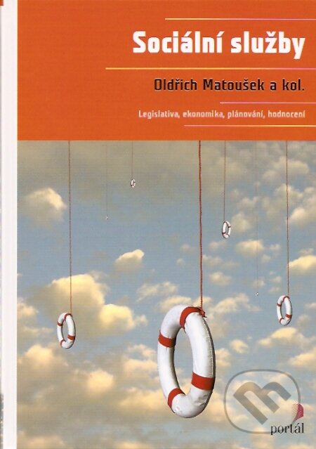 Kniha: Sociální služby (Oldřich Matoušek). Portál, 2007 Kniha: Sociální služby (Oldřich Matoušek). Portál, 2007