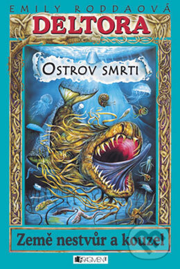 Kniha: Ostrov smrti (Emily Roddaová). Nakladatelství Fragment, 2007 Kniha: Ostrov smrti (Emily Roddaová). Nakladatelství Fragment, 2007