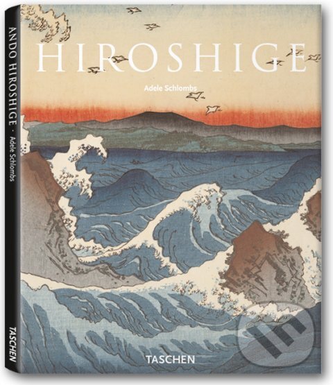Kniha: Hiroshige (Taschen). Taschen, 2007 Kniha: Hiroshige (Taschen). Taschen, 2007