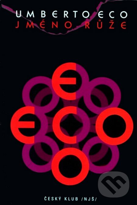 Kniha: Jméno růže (Umberto Eco). Český klub, 2007 Kniha: Jméno růže (Umberto Eco). Český klub, 2007