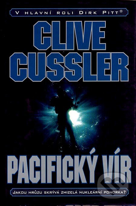 Kniha: Pacifický vír (Clive Cussler). BB/art, 2007 Kniha: Pacifický vír (Clive Cussler). BB/art, 2007