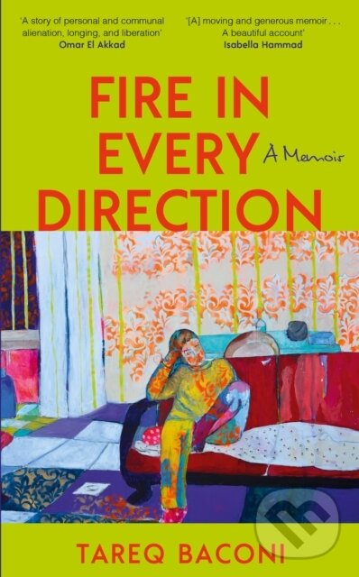 Kniha: Fire in Every Direction (Tareq Baconi). Sceptre, 2026 Kniha: Fire in Every Direction (Tareq Baconi). Sceptre, 2026