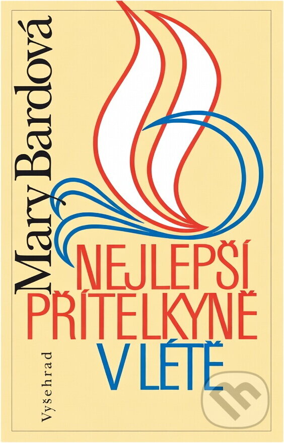 Kniha: Nejlepší přítelkyně v létě (Mary Bard). Vyšehrad, 2000 Kniha: Nejlepší přítelkyně v létě (Mary Bard). Vyšehrad, 2000