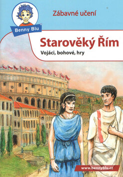 Kniha: Benny Blu: Starověký Řím (Ditipo a.s.). Ditipo a.s., 2011 Kniha: Benny Blu: Starověký Řím (Ditipo a.s.). Ditipo a.s., 2011