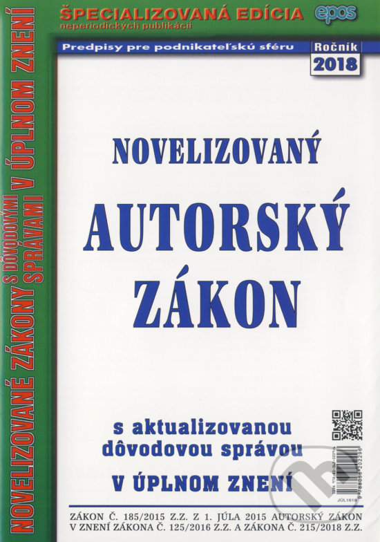 Kniha: Novelizovaný Autorský zákon (Epos). Epos, 2018 Kniha: Novelizovaný Autorský zákon (Epos). Epos, 2018