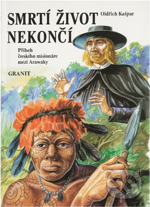 Kniha: Smrtí život nekončí (Oldřich Kašpar). , 1992 Kniha: Smrtí život nekončí (Oldřich Kašpar). , 1992