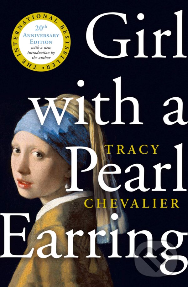 Kniha: Girl With a Pearl Earring (Tracy Chevalier). HarperCollins, 2006 Kniha: Girl With a Pearl Earring (Tracy Chevalier). HarperCollins, 2006