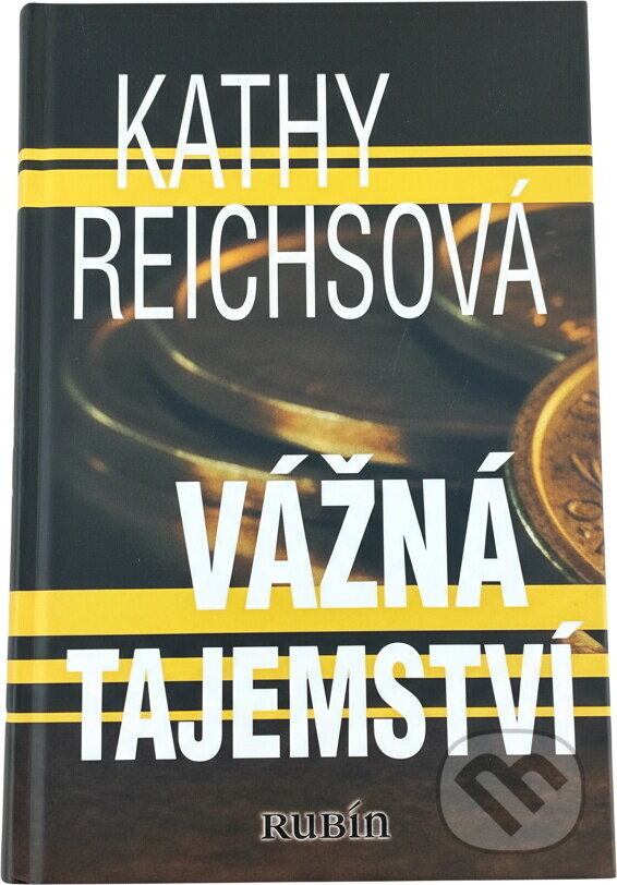 Kniha: Vážná tajemství (Kathy Reichs). Egmont ČR, 2003 Kniha: Vážná tajemství (Kathy Reichs). Egmont ČR, 2003